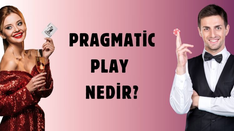 Pragmatic Play Nedir