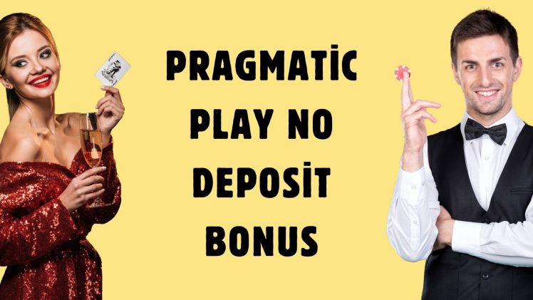 Pragmatic Play No Deposit Bonus